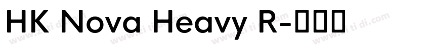 HK Nova Heavy R字体转换